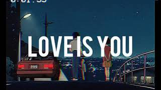 Love is you ( BUNNYme Remix )
