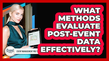 What Methods Evaluate Post-Event Data Effectively?