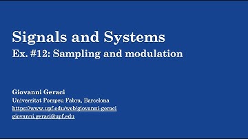 Signals & Systems: Ex. #12 Sampling and modulation