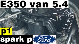 how to replace the spark plugs on ford E350 5.4l van spark plugs replacement step by step part1