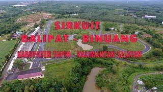 SEJARAH SINGKAT - SIRKUIT BALIPAT - BINUANG