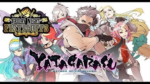 Friday Night Fisticuffs - Yatagarasu: Attack on Cataclysm