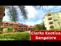 Clarks Exotica Convention Resorts &amp; Spa | Complete walkthrough of Clarks exotica resort 2022