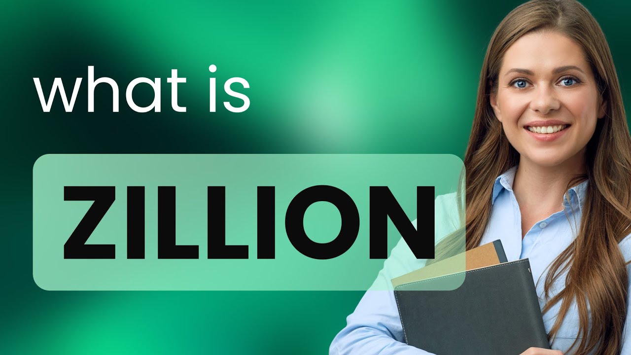 Zillion — definition of ZILLION YouTube