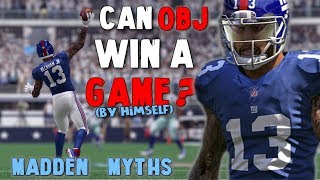 WOULD A FULL TEAM OF ODELL BECKHAM JR'S BE ABLE TO WIN A SINGLE GAME?? Madden Mythbusters