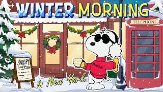 Download Lagu Cozy Winter Morning in NYC with Snoopy 🏙️❄️ | Soft Jazz for Focus, Work \u0026 Snowy Days MP3