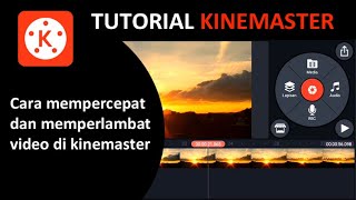 Cara Mengatur Kecepatan video di kinemaster