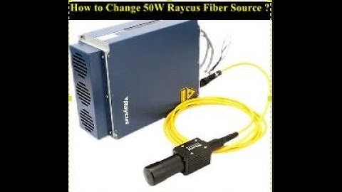 Video Tutorial: How to Install and Disassemble the 50w Raycus Fiber Source