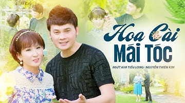 Hoa Cài Mái Tóc - Kim Tiểu Long ft Nguyễn Thiên Kim | Cặp Đôi Song Ca Đốn Tim Triệu Khán Giả