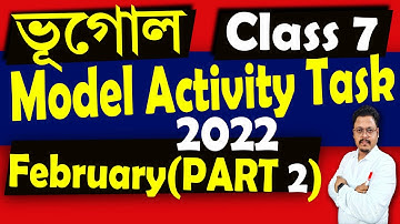 Class 7 Geography Model Activity Task February 2022 Part 2 | পরিবেশ ও ভূগোল Activity Task Class 7 WB
