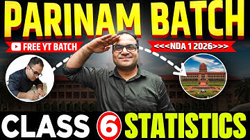 NDA 1 2026 🔥 STATISTICS Class 6 By Mohit Sir | PARINAM Batch FREE YouTube Batch For NDA 1 2026 | JDA