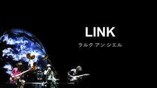 L'arc en ciel (ラルク アン シエル) -LINK (日本語/ENG Lyrics)