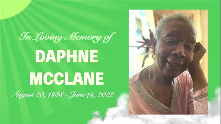 Celebration of Life Service: Sis. Daphne E. McClan...