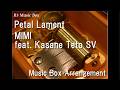Petal Lament/MIMI feat. Kasane Teto SV [Music Box]