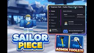 SAILOR PIECE SCRIPT - ADMIN TOOLS! - FREE NO KEY (SHOWCASE)