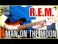 R.E.M. - Man on the Moon (Guitar Cover)