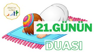 Ramazan Ayı 21.Gününün Duası - 12  Nisan 2023 Çarşamba