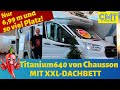 Chausson TITANIUM 640 mit XXL Hubbett und Wohnzimmer-Feeling auf nur 6,99m Länge 🤩VLOG#72