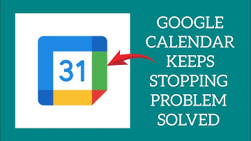 How To Solve Google Calendar App Keeps Stopping Problem || Rsha26 Solutions