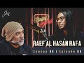 I started a podcast  episode 6  season 5  raef al hasan rafa