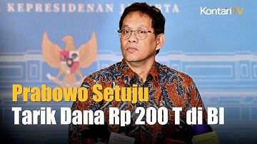 Prabowo Setujui Rencana Menkeu Tarik Dana Pemerintah Rp 200 Triliun di BI