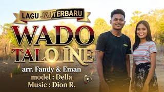 Lagu Jai Terbaru 2026 || Wado Talo Ine || arr. Fandy & Eman