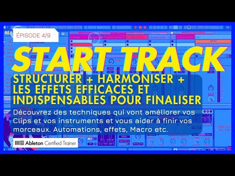 2DB32 Structurer + Harmoniser + effets pour finaliser le morceau  START TRACK 4/9 débuter #live12