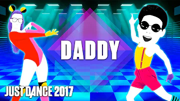 Just Dance 2017: DADDY by PSY Ft. CL of 2NE1 – Official Track Gameplay [US]