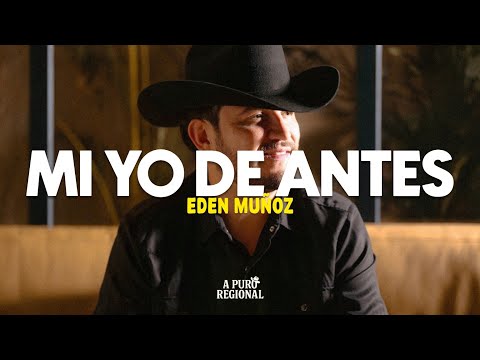 Eden Muñoz – Mi Yo de Antes (Letra)