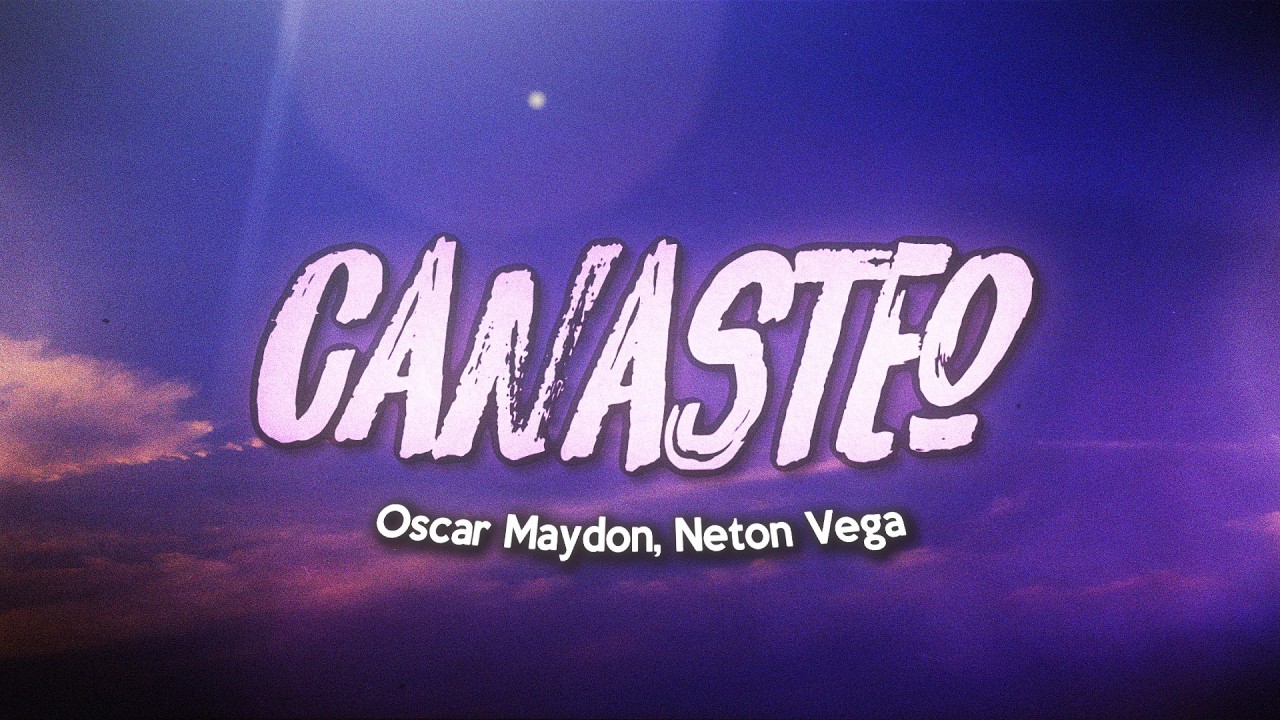 Canasteo - Régulo Molina, Oscar Maydon y Netón Vega ❤️ (Letra)