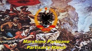 Marshime Partizane - Partisan's March (Albanian communist song)