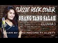 Orang yang salah luvia rock cover by airo record ft alusty