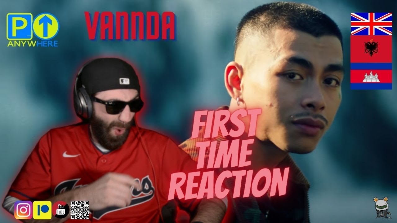 ALBANIAN 🇦🇱REACTS! FIRST TIME REACTION! វណ្ណដា VannDa - Khmer Blood [REVIEW+OPINION] UK 2022