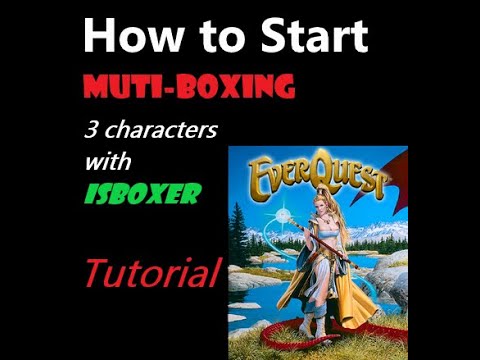 EverQuest: How to Start Multi-Boxing with ISBoxer