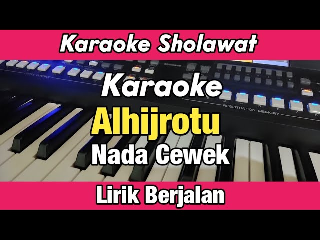 Karaoke - Al hijrotu Nada Cewek Lirik Berjalan | Karaoke Sholawat class=