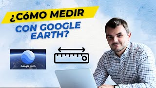 ¿CÓMO MEDIR DISTANCIAS EN GOOGLE EARTH FÁCIL Y RÁPIDO