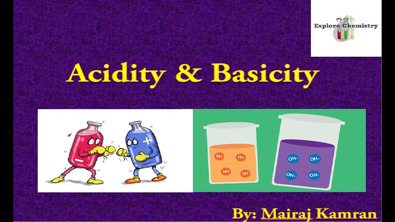 Acidity And Basicity YouTube Acidity And Basicity YouTube