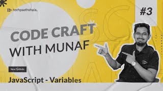 Learn Javascript Variables' - Codecraft with Munaf | Ep - 3