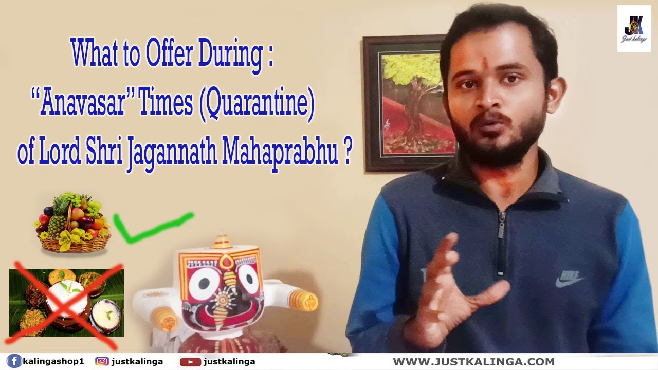What to Offer During Anavasar" Times (Quarantine) of Lord Shri