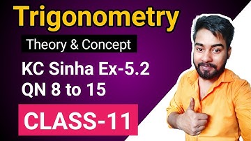 Trigonometry Class 11,KC Sinha Ex 5.2 Solution,PART-3,kc sinha math solution class 11 chapter 5.2