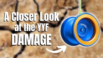 A Closer Look at the YoYoFactory DAMAGE
