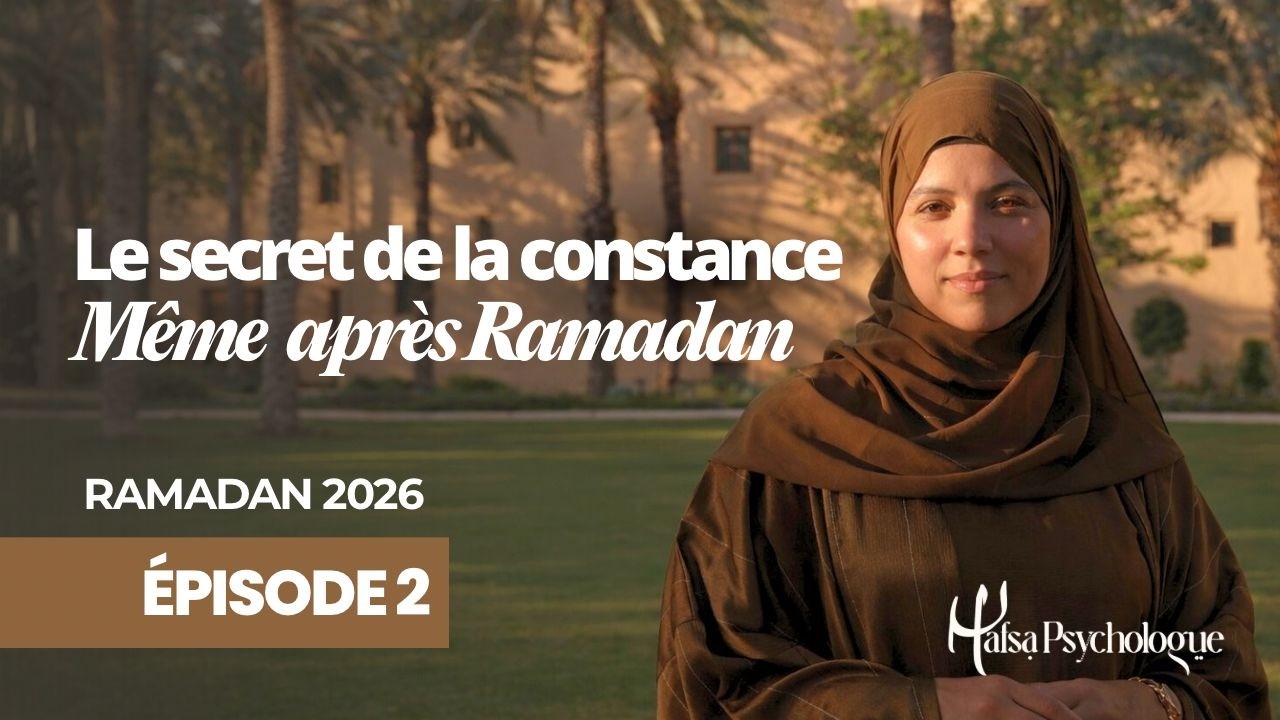 Ep19 : Pourquoi tu ne restes jamais constant après Ramadan ?