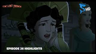 The Lost Prince Urdu Dubbing Episode 26 Highlights