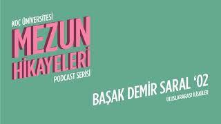 Mezun Hikayeleri #16 Başak Demir Saral | Uluslararası İlişkiler ...