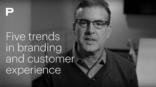2018 Trends in Branding and Customer Experience