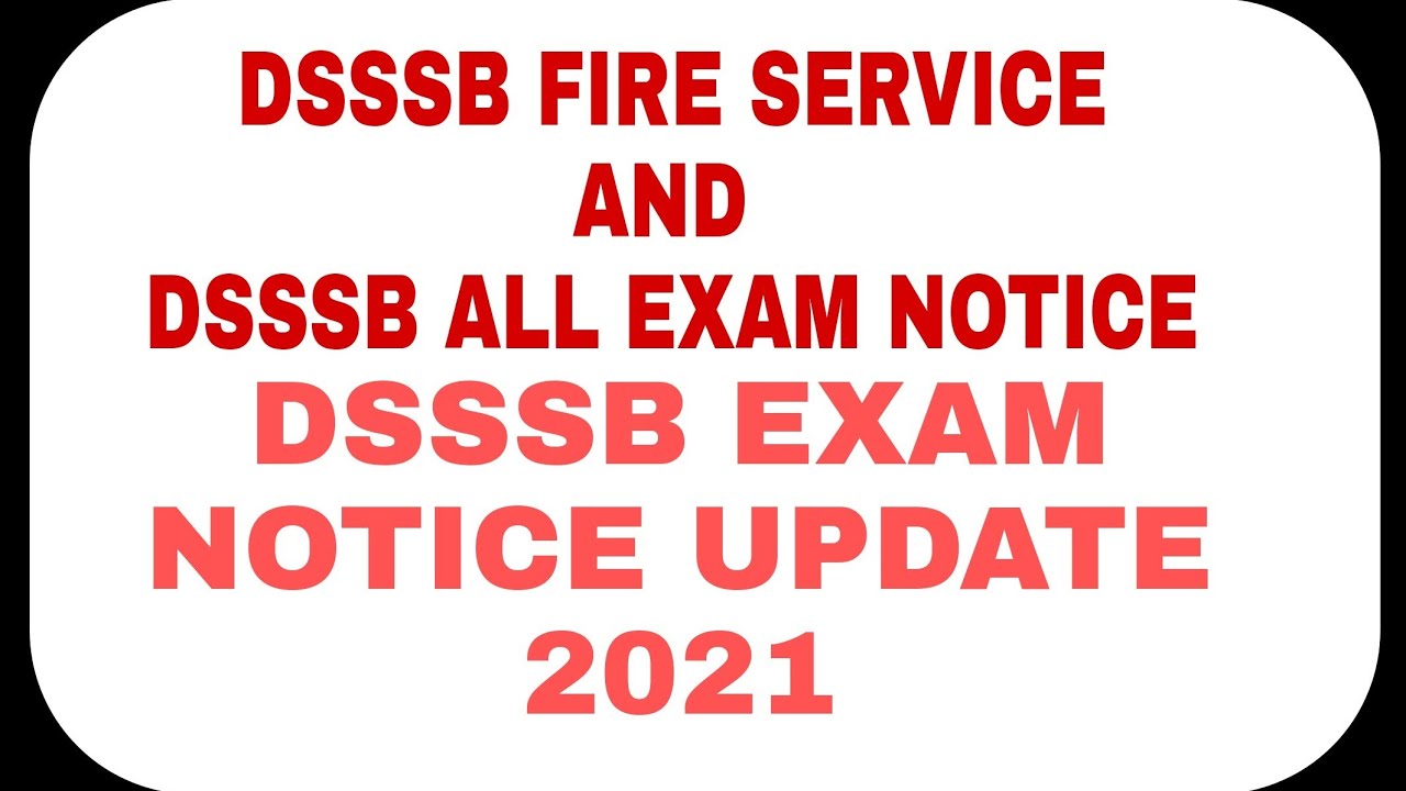 DSSSB  FIRE OPERATOR UPDATE /DSSSB DECEMBER NOTICE UPDATE/ DSSSB EXAM NOTICE