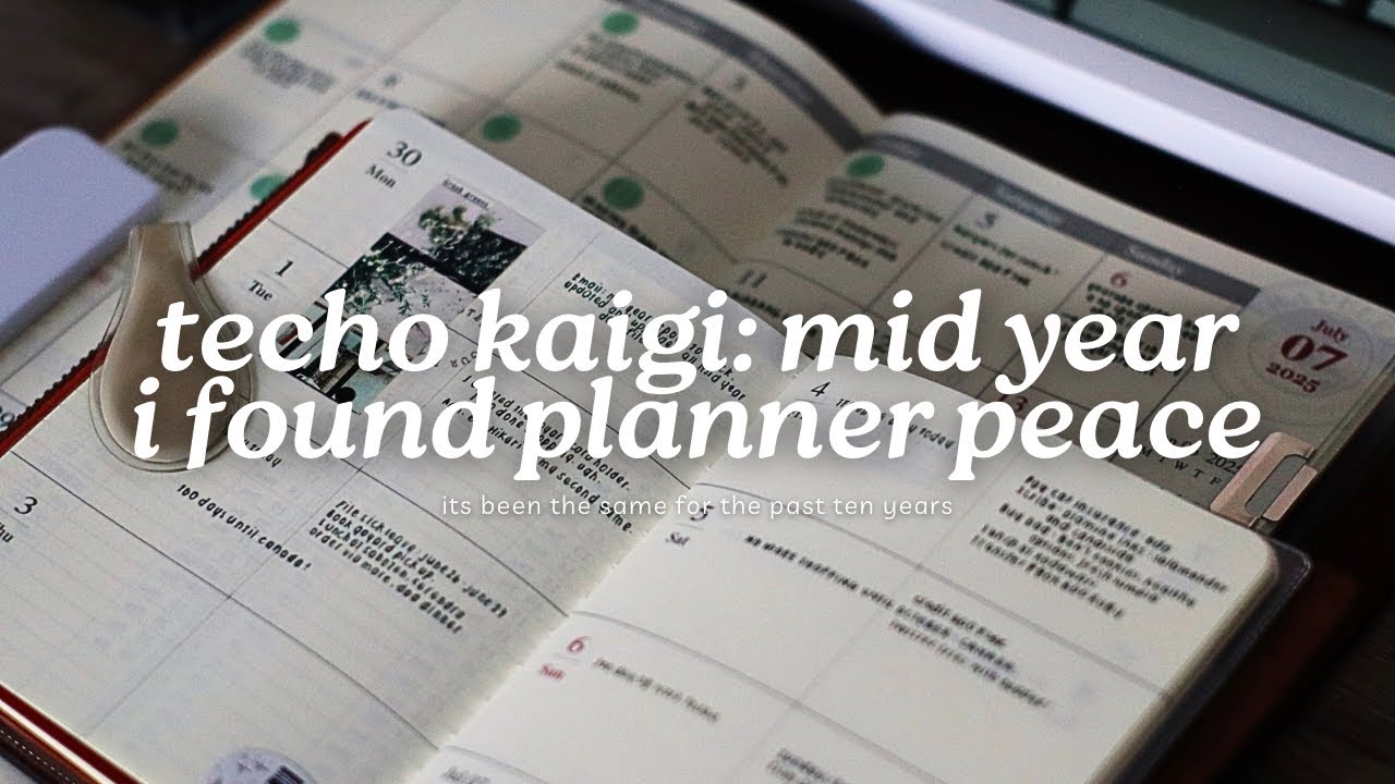 2025 Mid Year Techo Kaigi // Planner Peace