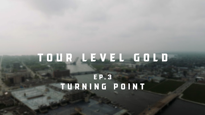 Tour Level Gold - EP 3 - "Turning Point"