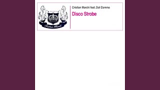 Disco Strobe (Cristian Marchi Extended)