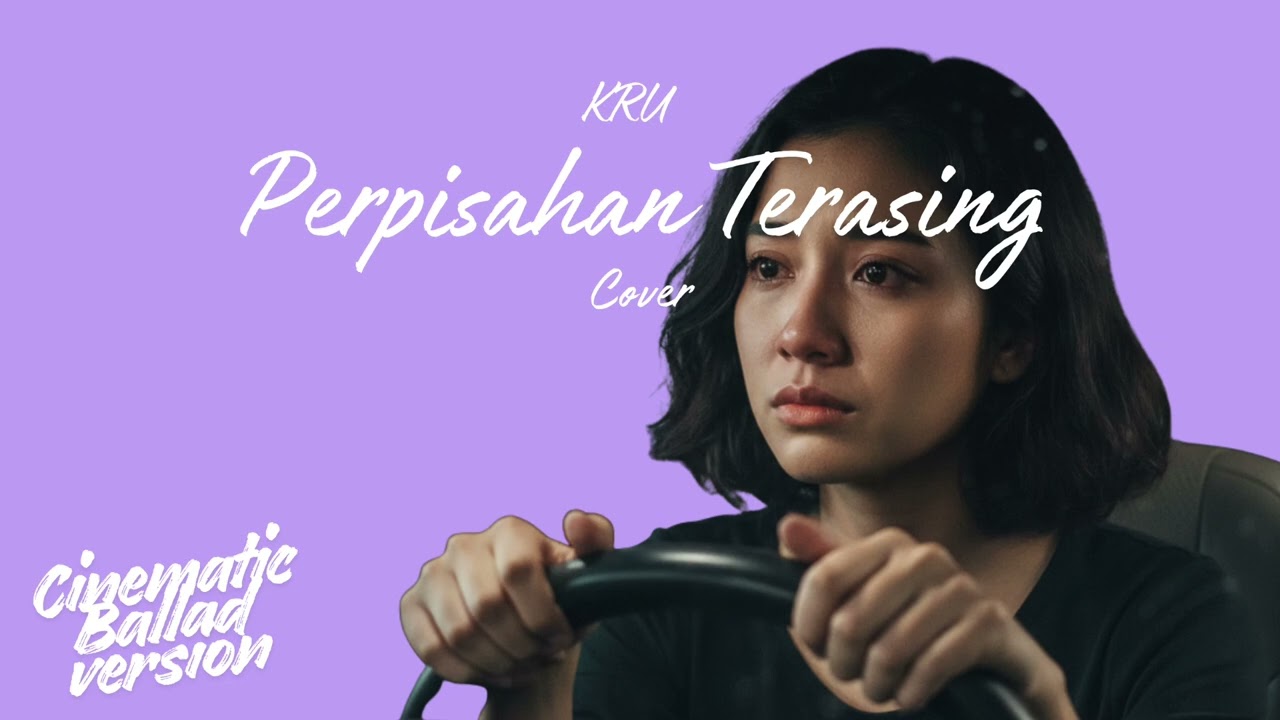 Perpisahan Terasing • KRU (Cover) • Cinematic Ballad Version